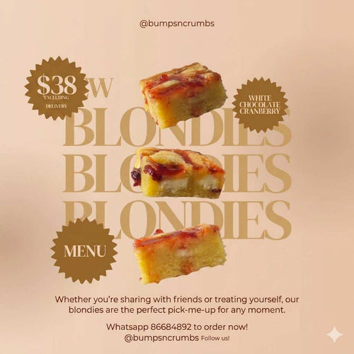 Bumps n Crumps - Blondies so good, you'll order twice!